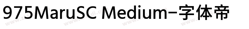 975MaruSC Medium字体转换
